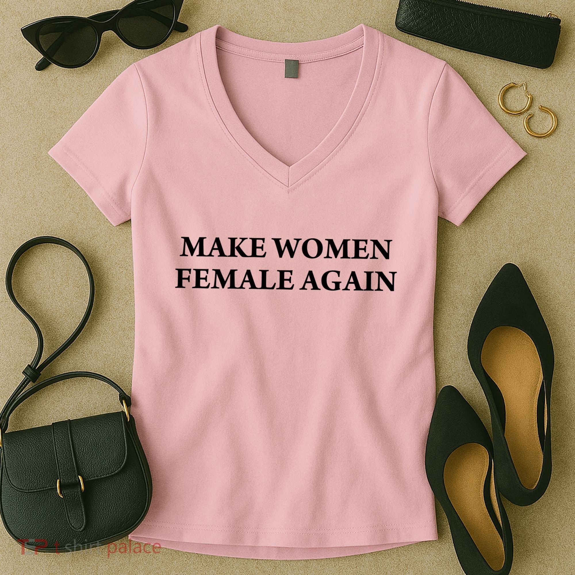 Make Female Again Women's V-Neck T-Shirt
