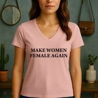 Make Female Again Women's V-Neck T-Shirt thumb 3