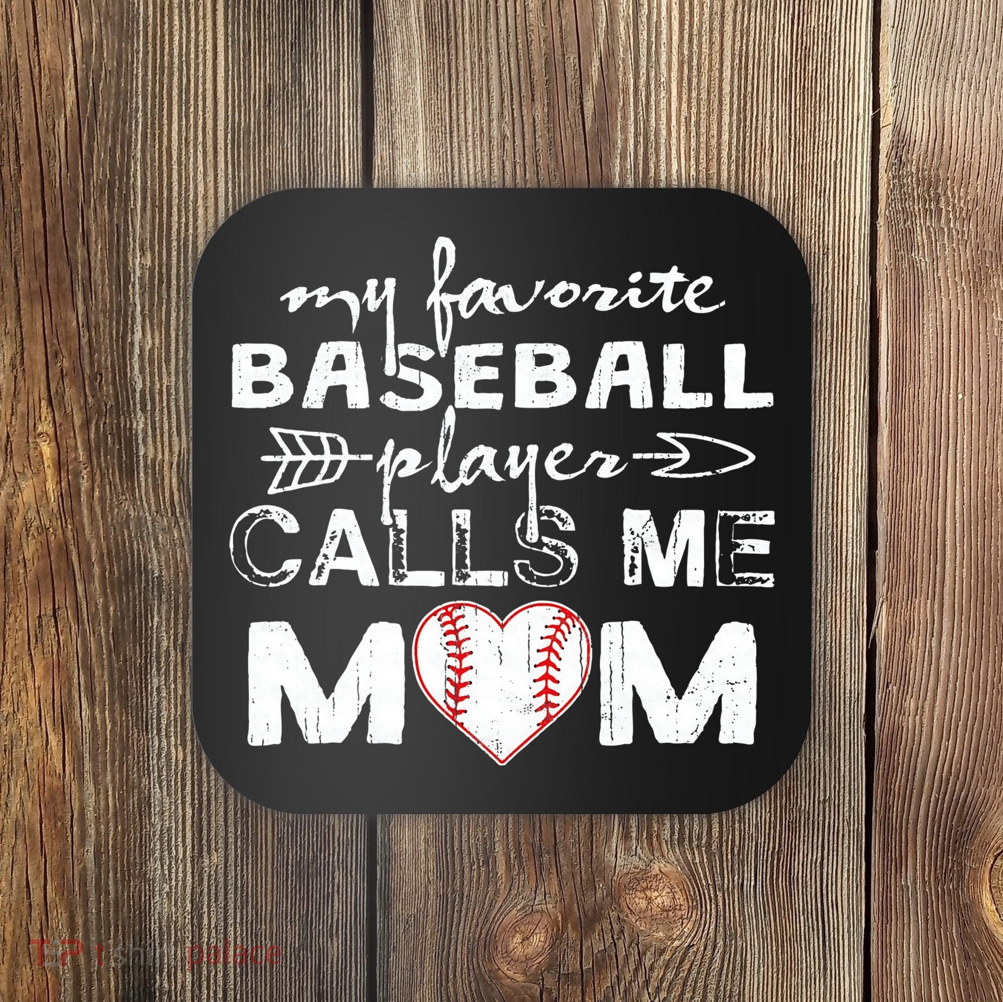 My Favorite Baseball Player Calls Me Mom, Mother's Day Coaster