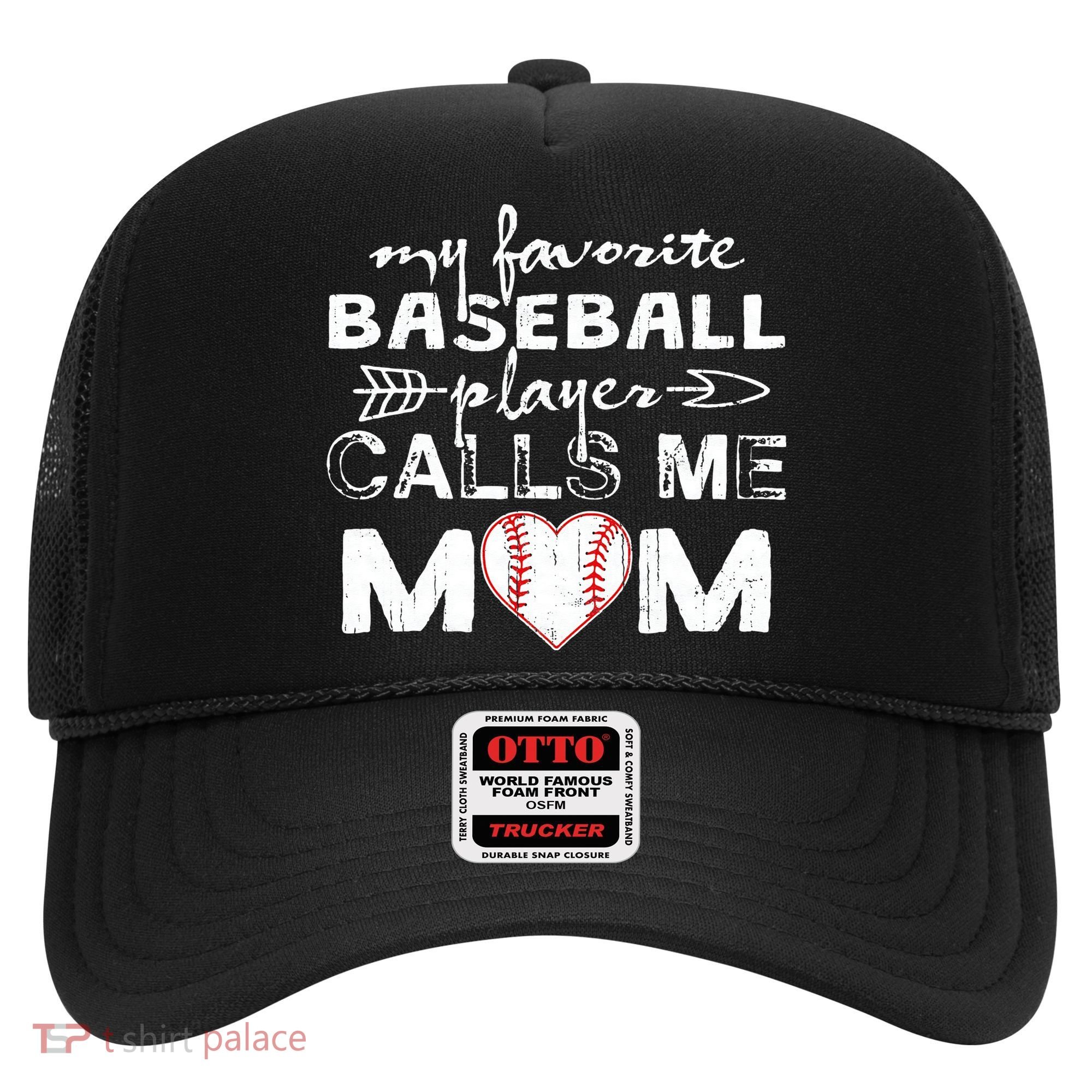 My Favorite Baseball Player Calls Me Mom, Mother's Day Hat