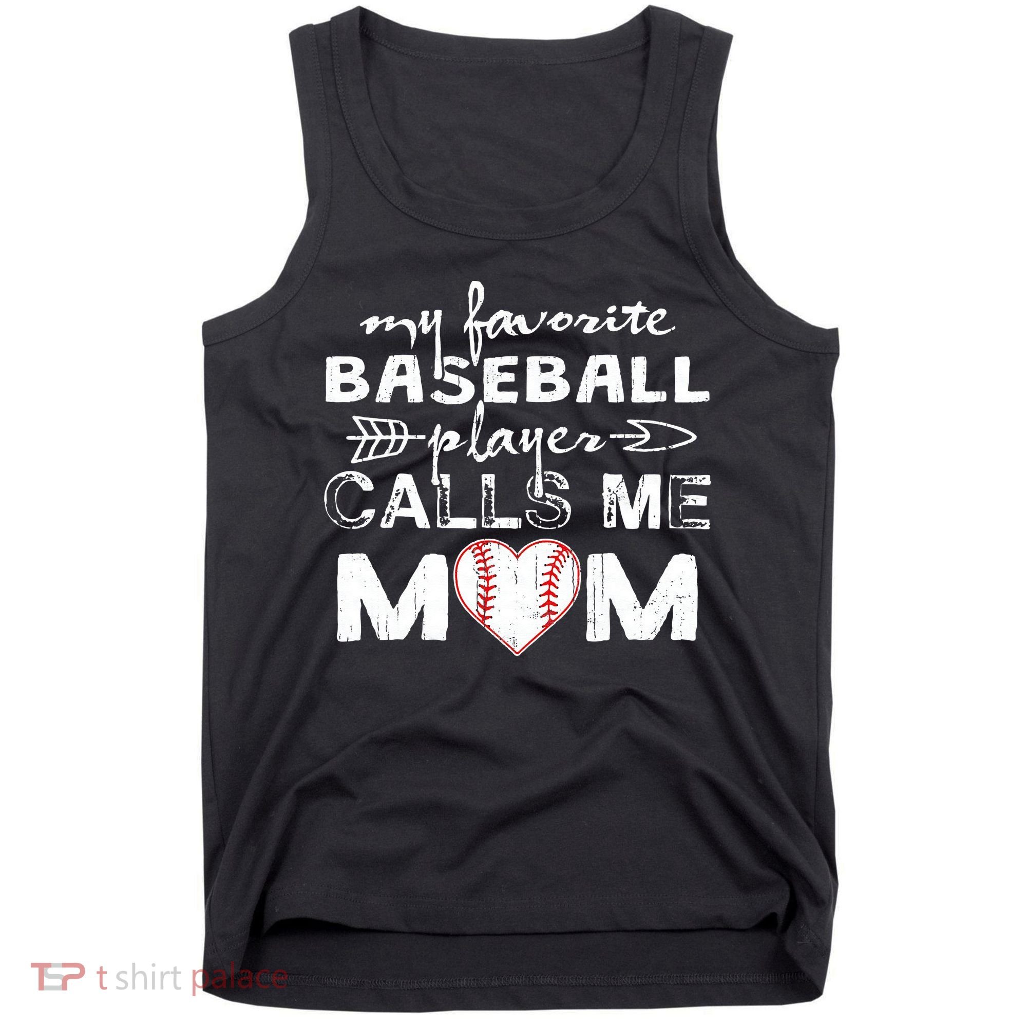 My Favorite Baseball Player Calls Me Mom, Mother's Day Tank Top