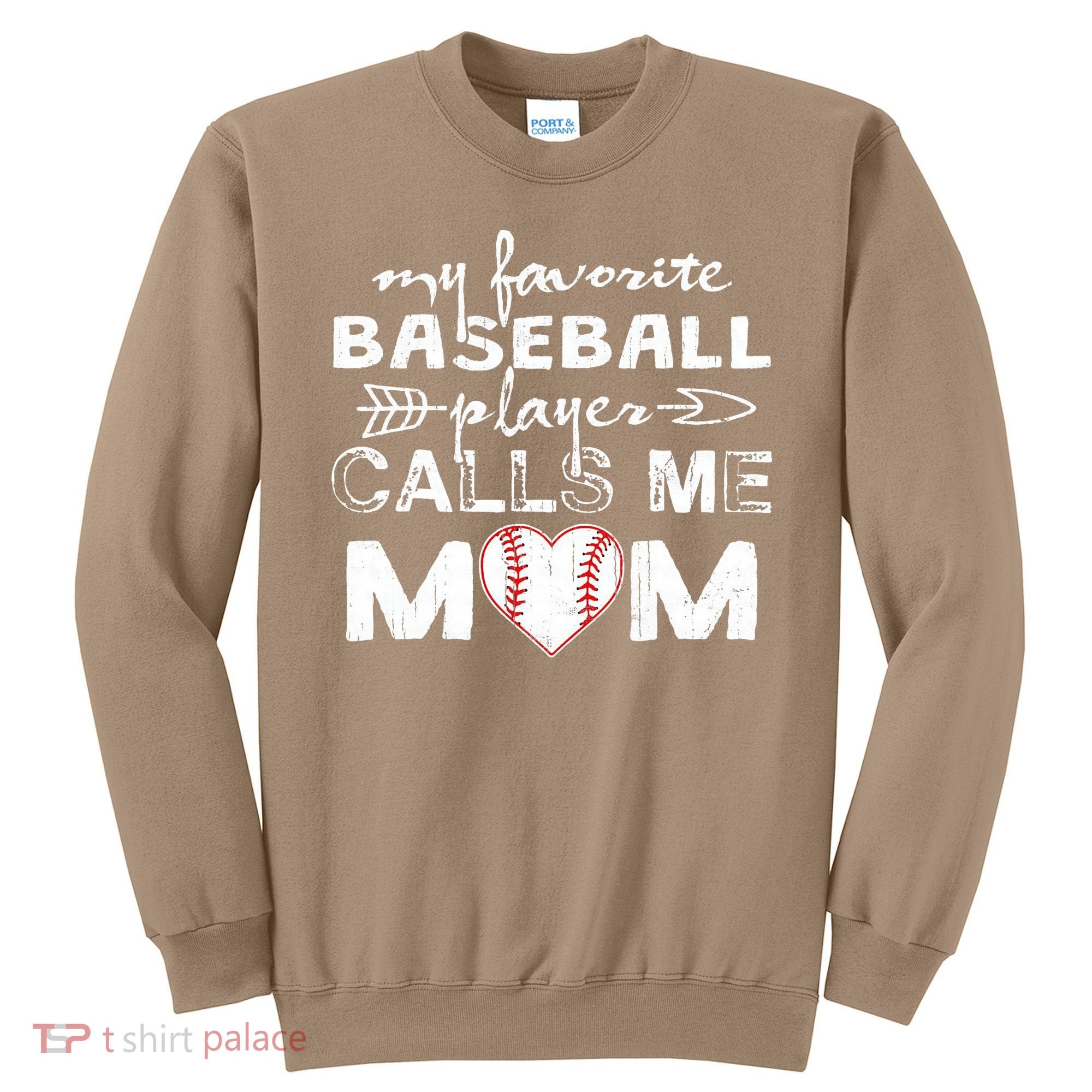 My Favorite Baseball Player Calls Me Mom, Mother's Day Sweatshirt