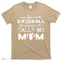 My Favorite Baseball Player Calls Me Mom, Mother's Day T-Shirt thumb 0