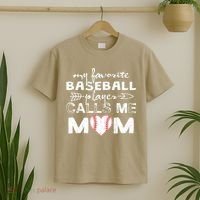 My Favorite Baseball Player Calls Me Mom, Mother's Day T-Shirt thumb 2