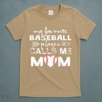 My Favorite Baseball Player Calls Me Mom, Mother's Day T-Shirt thumb 5