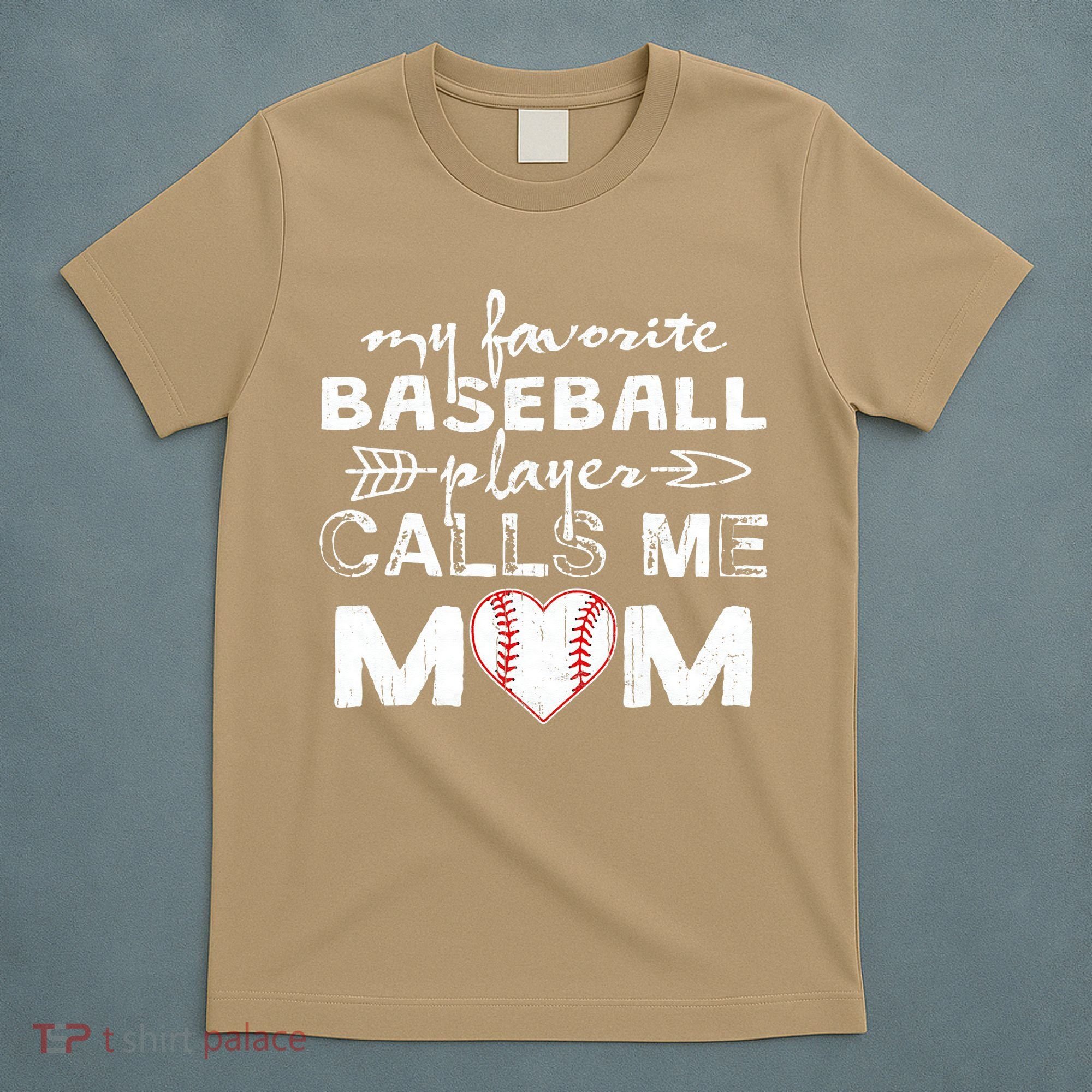 My Favorite Baseball Player Calls Me Mom, Mother's Day T-Shirt