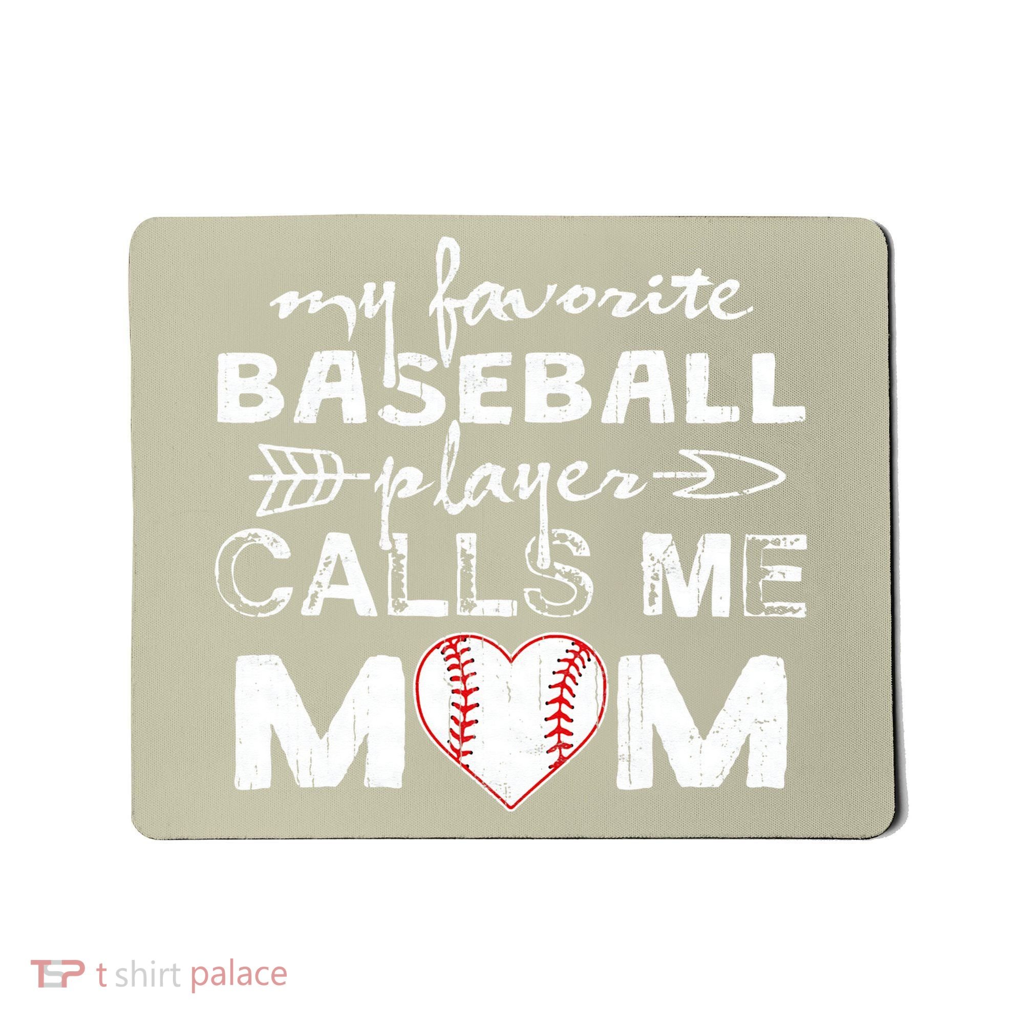 My Favorite Baseball Player Calls Me Mom, Mother's Day Mousepad