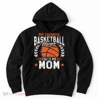 My Favorite Basketball Player Calls Me Mom Basketball Hoodie thumb 0