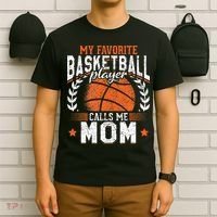 My Favorite Basketball Player Calls Me Mom Basketball T-Shirt thumb 6