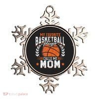 My Favorite Basketball Player Calls Me Mom Basketball Ornament thumb 0
