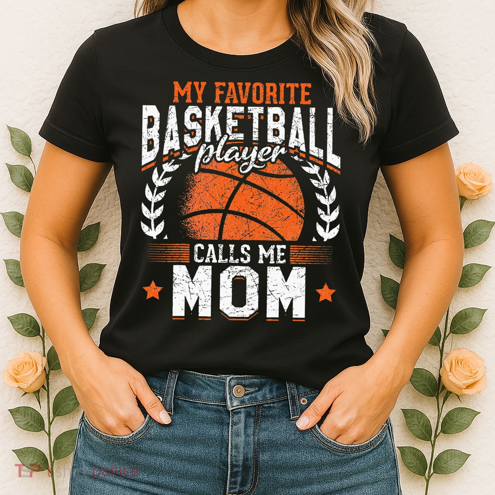 My Favorite Basketball Player Calls Me Mom Basketball Women's T-Shirt