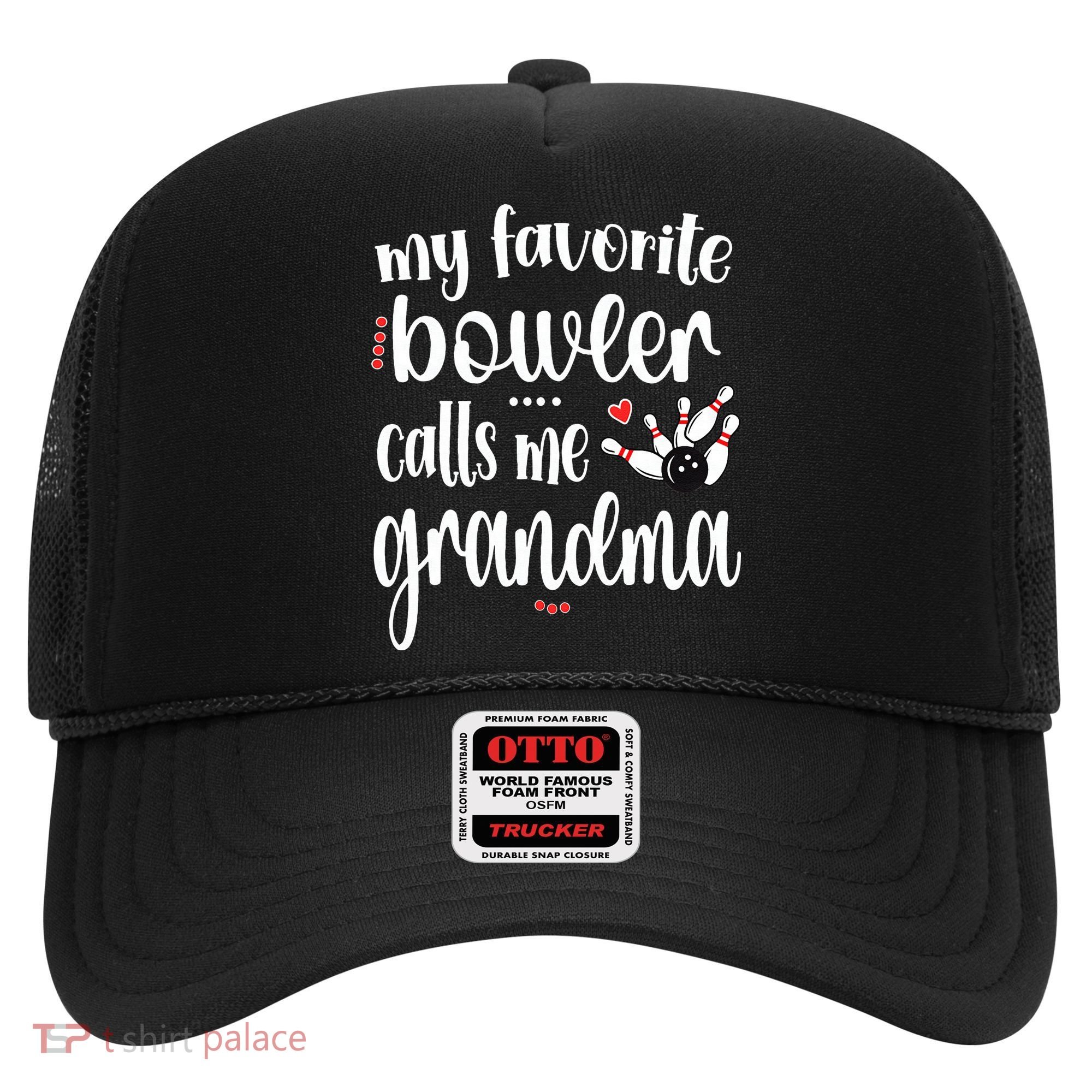 My Favorite Bowler Calls Me Bowling Grandma Hat