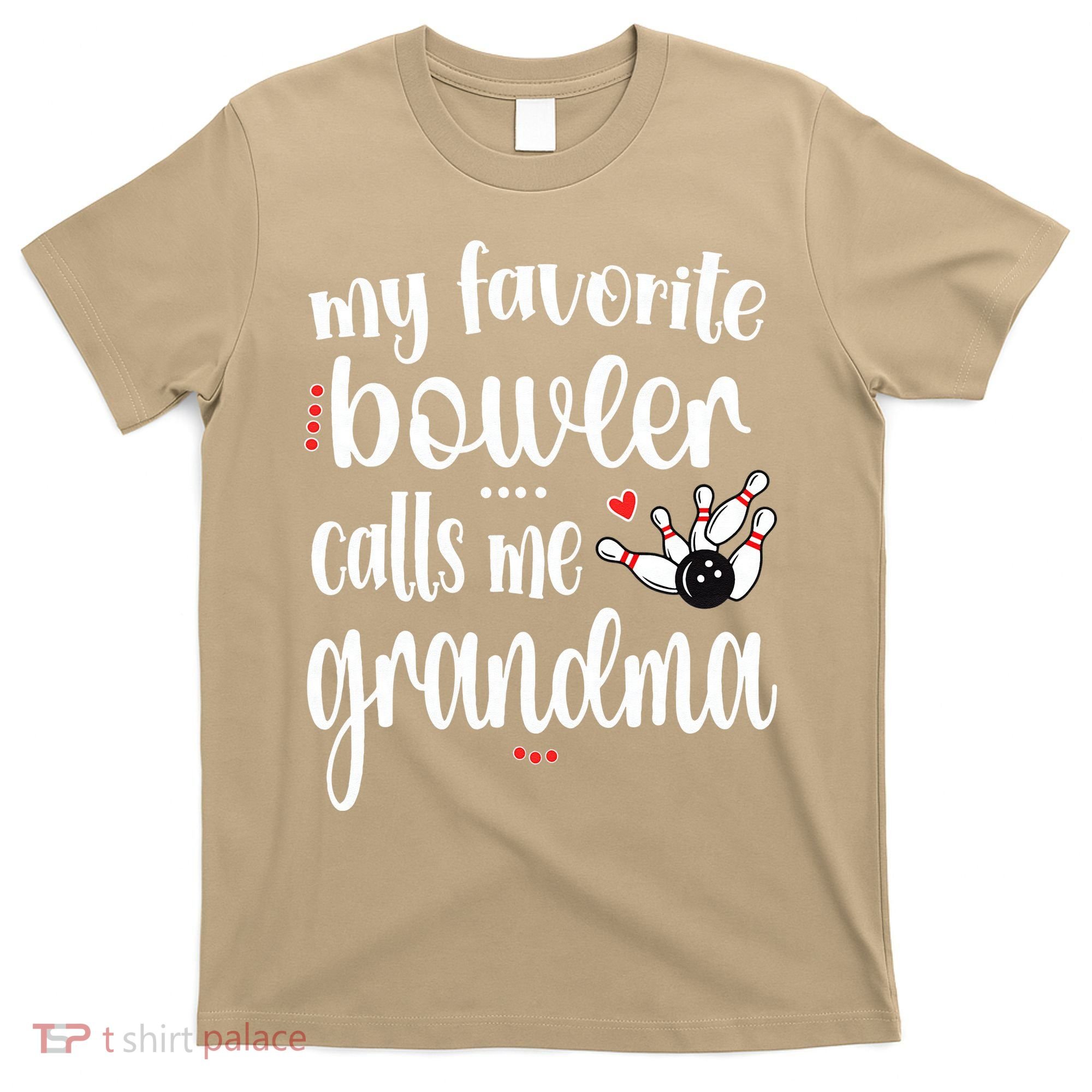 My Favorite Bowler Calls Me Bowling Grandma T-Shirt