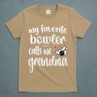 My Favorite Bowler Calls Me Bowling Grandma T-Shirt thumb 5