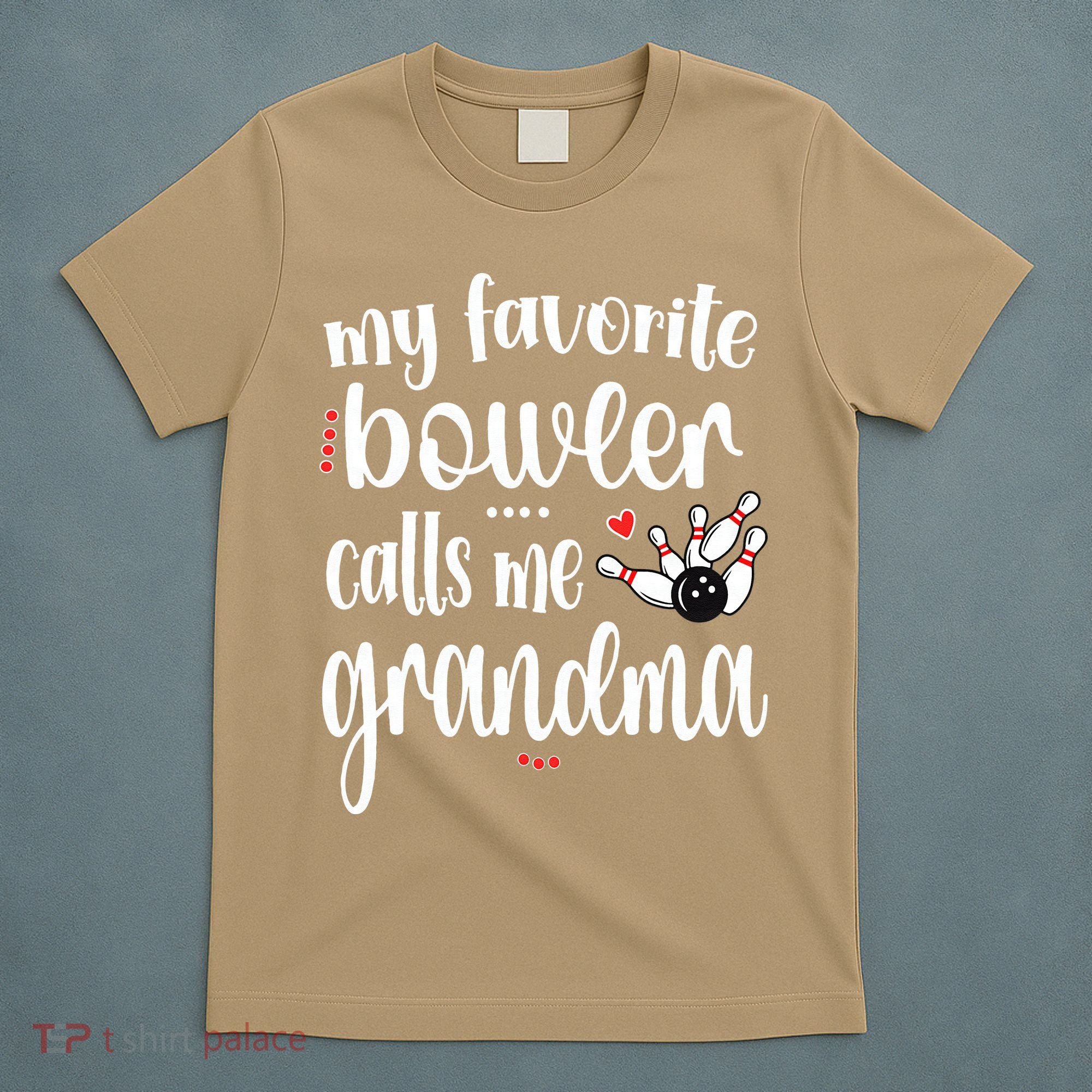 My Favorite Bowler Calls Me Bowling Grandma T-Shirt