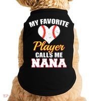 My Favorite Baseball Player Calls Me Nana Gift Doggie Tank thumb 0