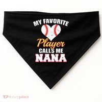 My Favorite Baseball Player Calls Me Nana Gift USA-Made Doggie Bandana thumb 0