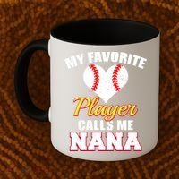 My Favorite Baseball Player Calls Me Nana Gift Coffee Mug thumb 2