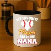 My Favorite Baseball Player Calls Me Nana Gift Coffee Mug thumb 4