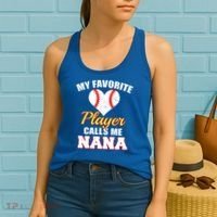My Favorite Baseball Player Calls Me Nana Gift Women's Tank Top thumb 2