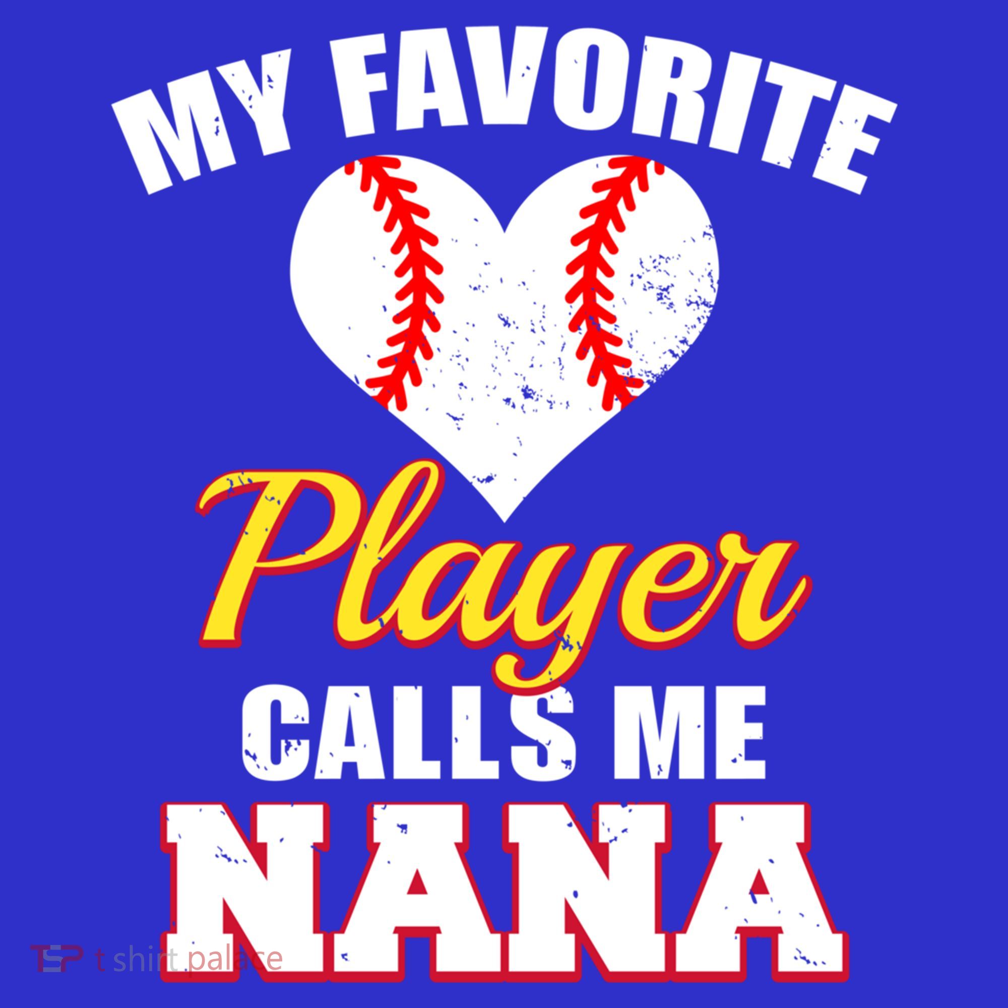 My Favorite Baseball Player Calls Me Nana Gift Women's Tank Top