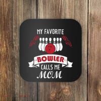 My Favorite Bowler Calls Me Mom Proud Bowling Mom Coaster thumb 0