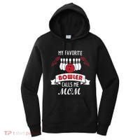 My Favorite Bowler Calls Me Mom Proud Bowling Mom Women's Hoodie thumb 0