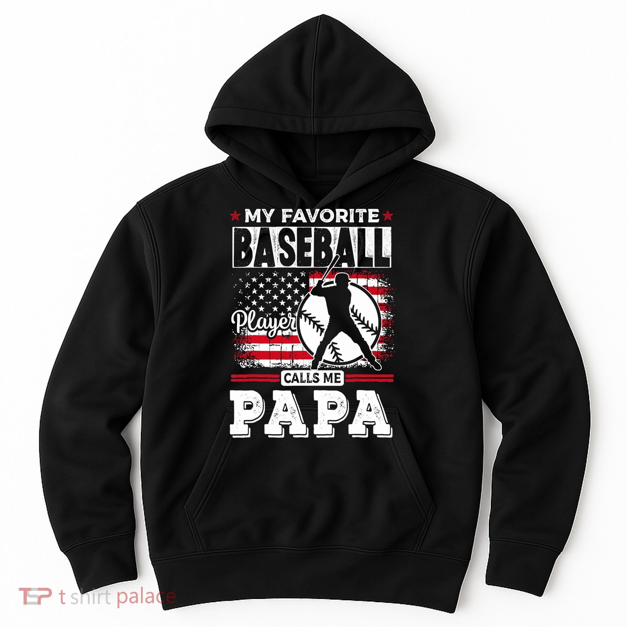 Mens Favorite Baseball Player Calls Me Papa US Flag Father_s Hoodie