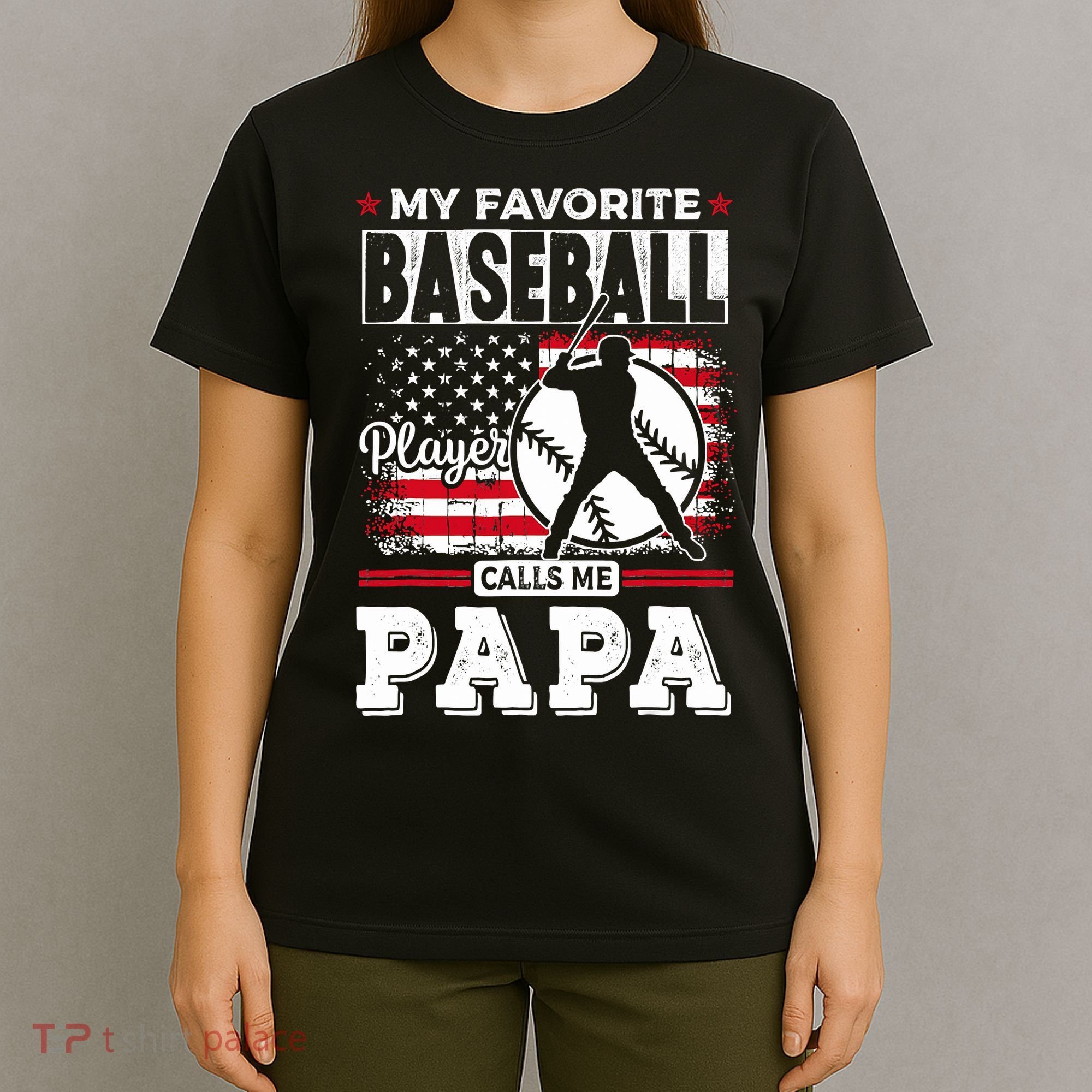 Mens Favorite Baseball Player Calls Me Papa US Flag Father_s T-Shirt