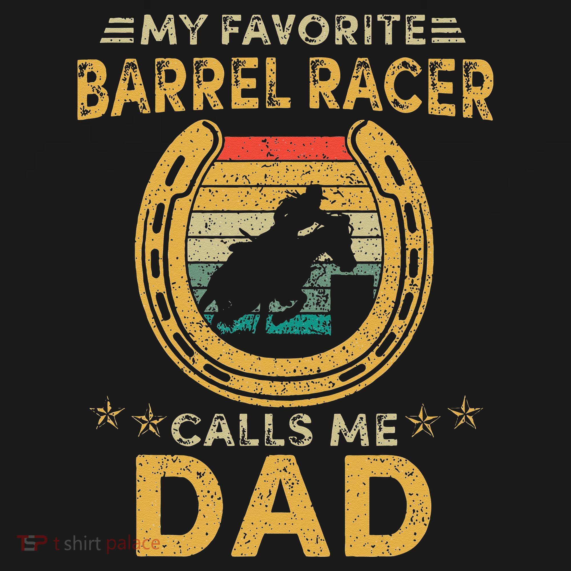 My favorite barrel racer calls me dad horse racing daddy fun Bucket Hat