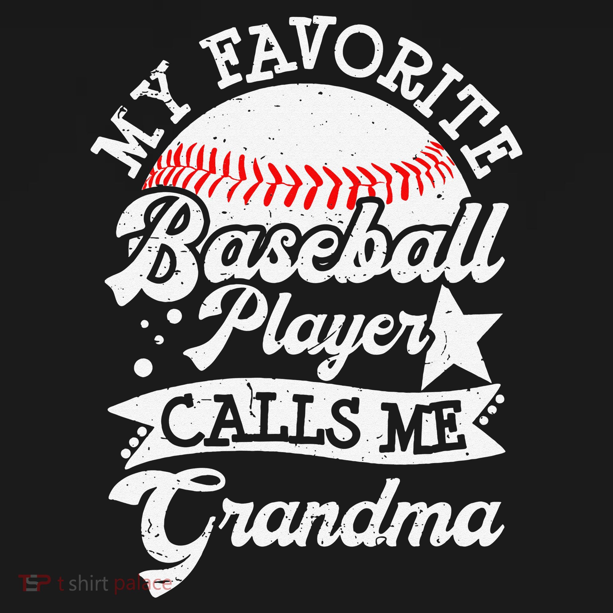 My Favorite Baseball Player Calls Me Grandma Baseball Family T-Shirt