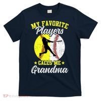 My Favorite Baseball Softball Players Calls Me Grandma T-Shirt thumb 0