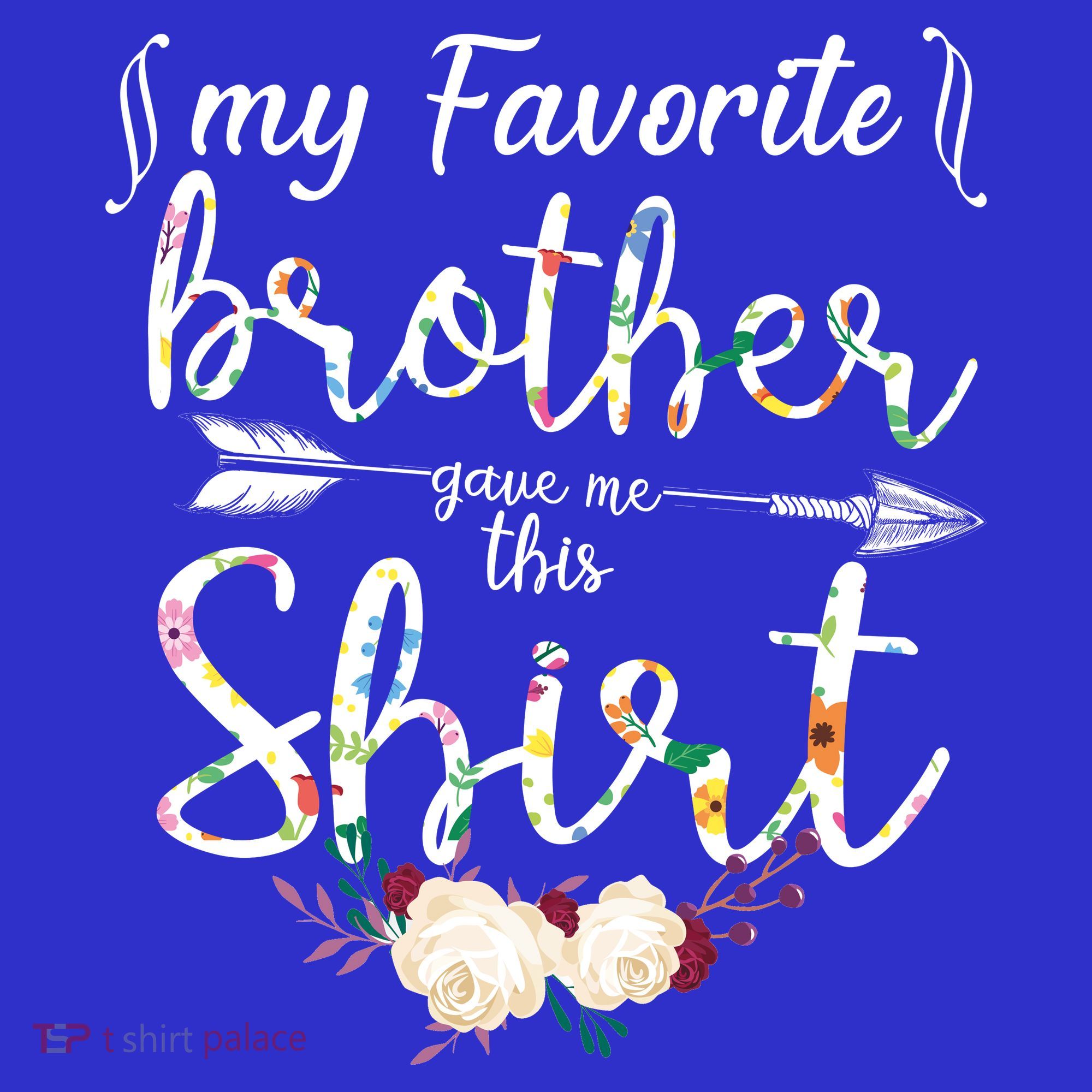 My Favorite Brother Gave Me This Shirt Women's Tank Top