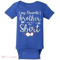 My Favorite Brother Gave Me This Shirt Baby Bodysuit thumb 0