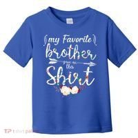 My Favorite Brother Gave Me This Shirt Toddler T-Shirt thumb 0