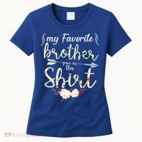 My Favorite Brother Gave Me This Shirt Women's T-Shirt thumb 0