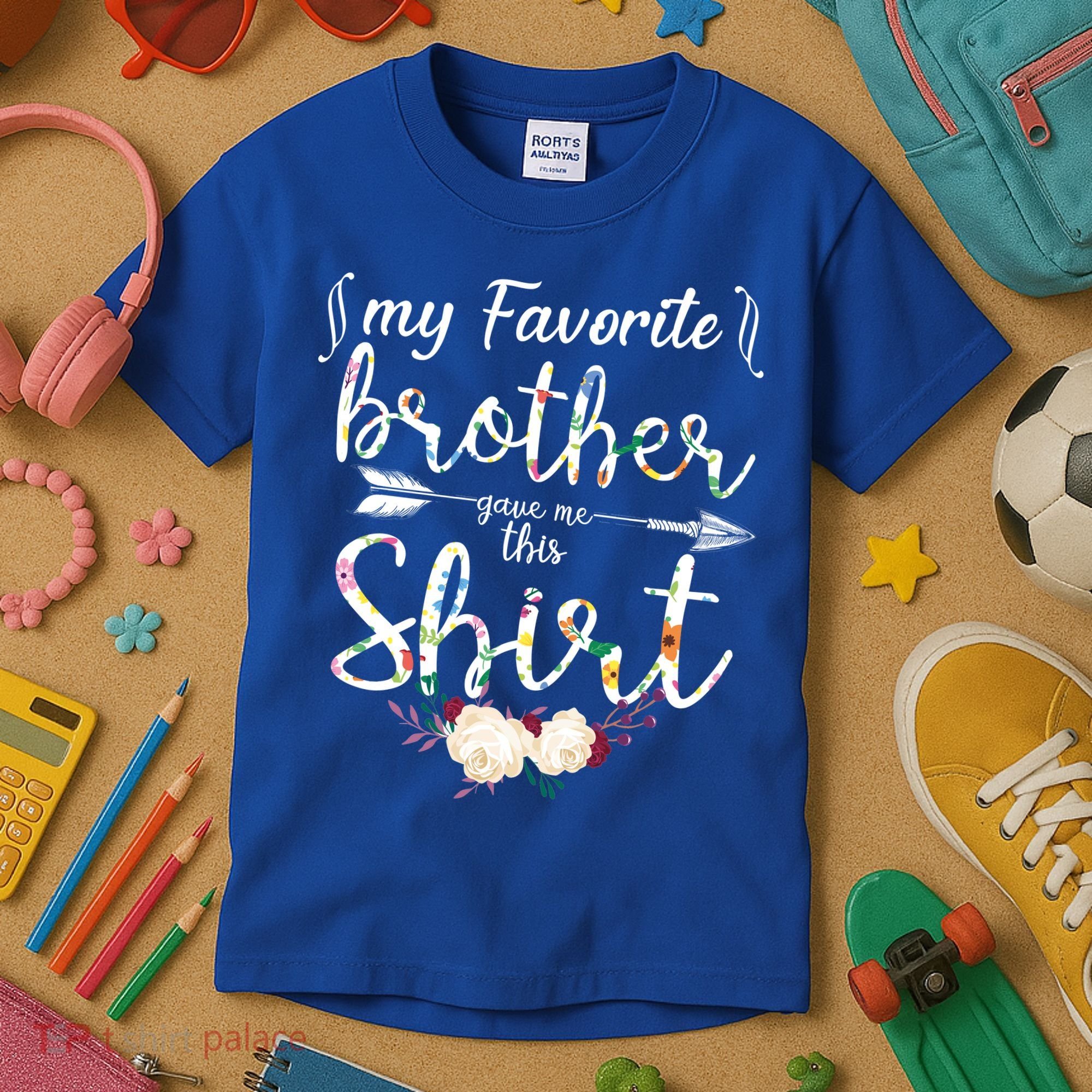 My Favorite Brother Gave Me This Shirt Kids T-Shirt
