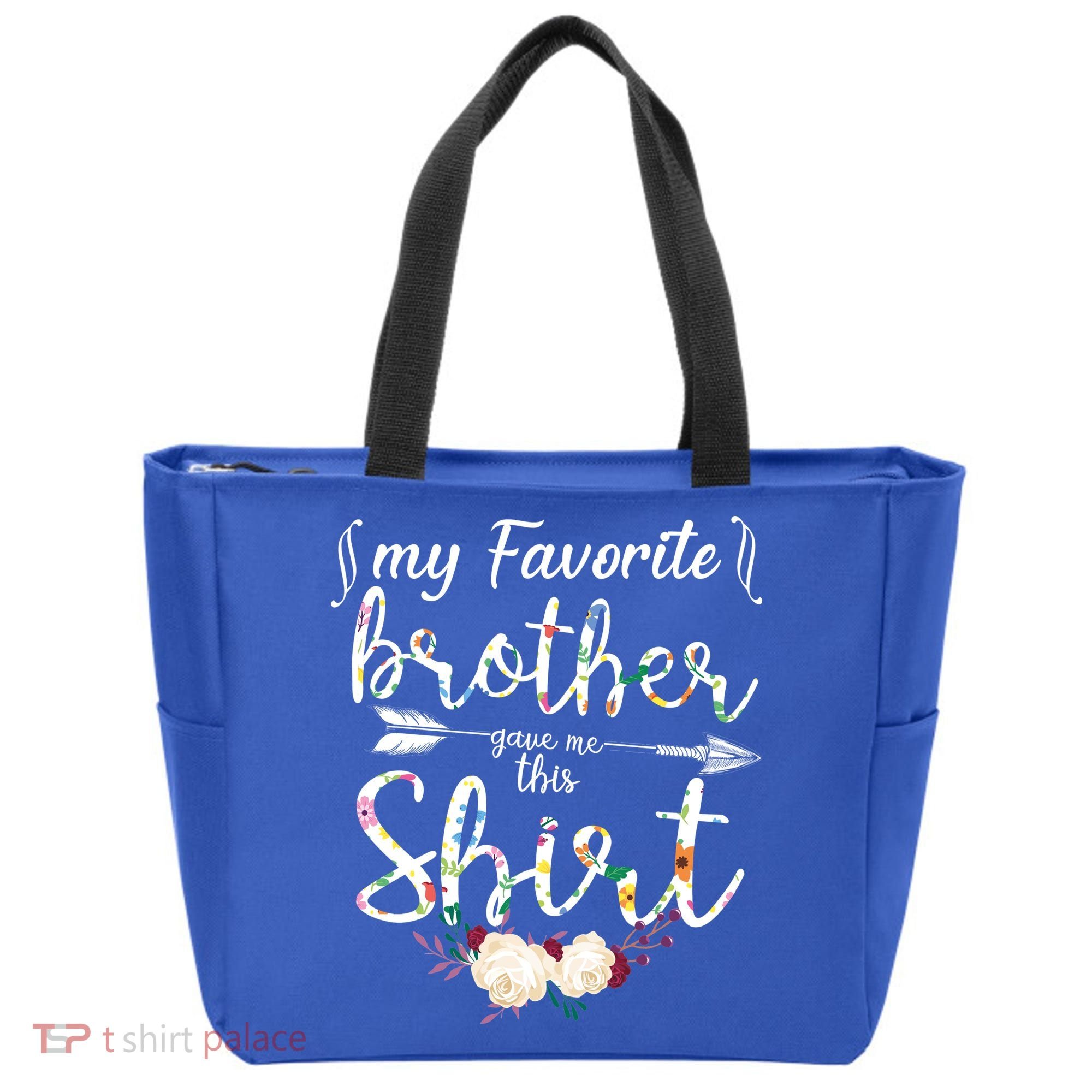 My Favorite Brother Gave Me This Shirt Tote Bag