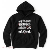 My Favorite Bowler Calls Me Bowling Mom Bowler Mama Gift Hoodie thumb 0