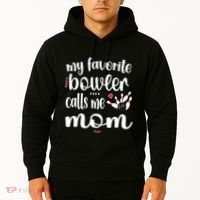 My Favorite Bowler Calls Me Bowling Mom Bowler Mama Gift Hoodie thumb 2