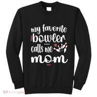 My Favorite Bowler Calls Me Bowling Mom Bowler Mama Gift Sweatshirt thumb 0