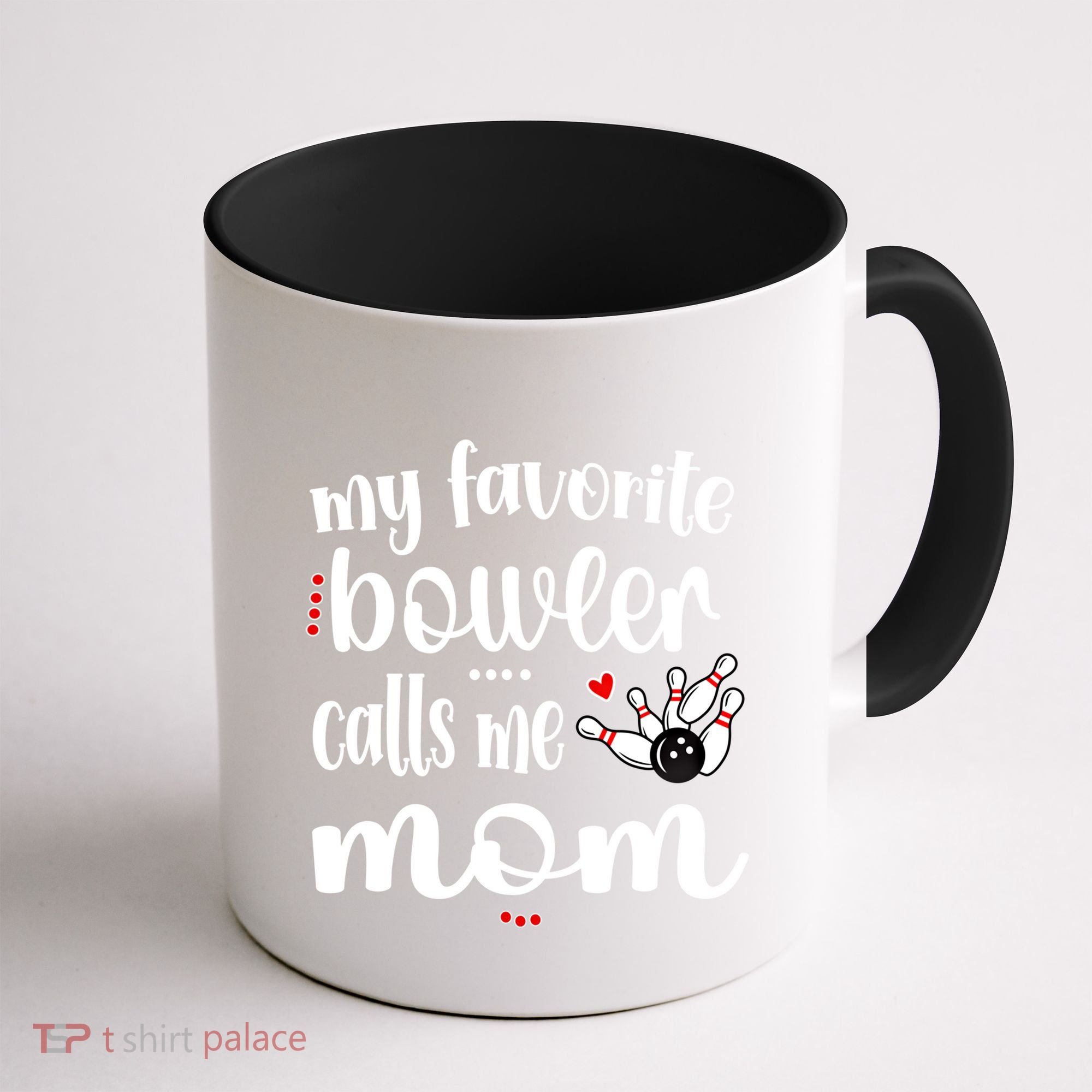 My Favorite Bowler Calls Me Bowling Mom Bowler Mama Gift Coffee Mug