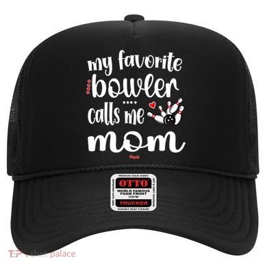 My Favorite Bowler Calls Me Bowling Mom Bowler Mama Gift Hat