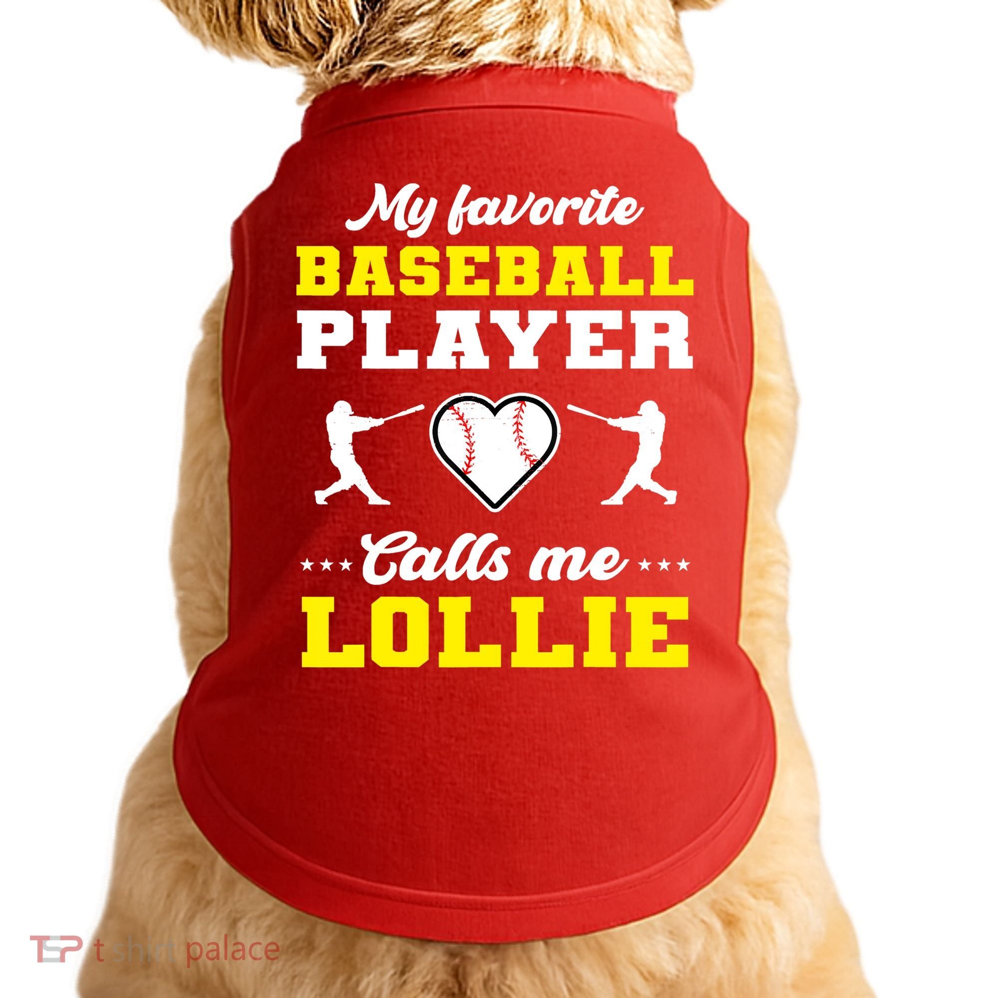 My Favorite Baseball Player Calls Me Lollie Mother's Day Doggie Tank