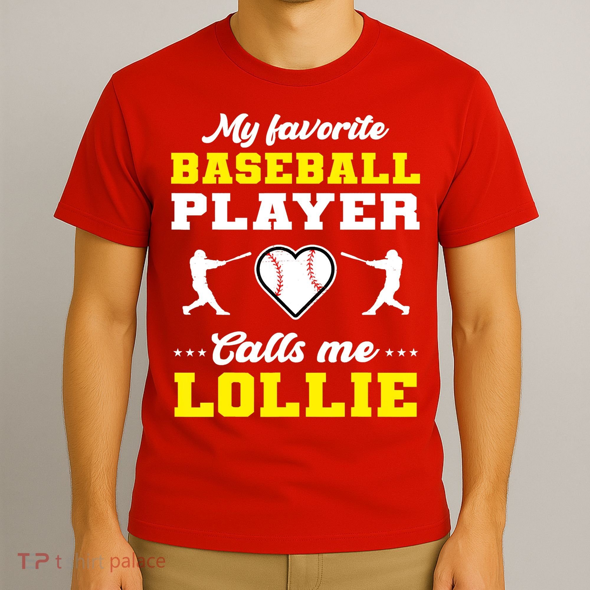 My Favorite Baseball Player Calls Me Lollie Mother's Day T-Shirt