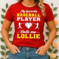 My Favorite Baseball Player Calls Me Lollie Mother's Day Women's T-Shirt thumb 2