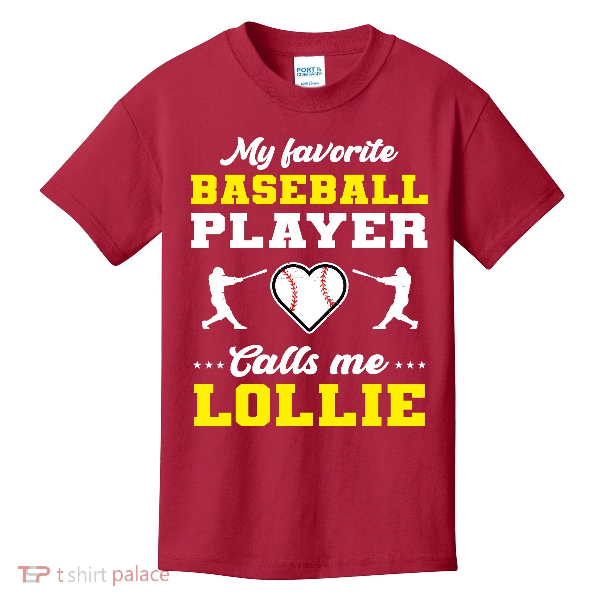 My Favorite Baseball Player Calls Me Lollie Mother's Day Kids T-Shirt