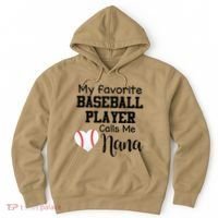 My Favorite Baseball Player Calls Me Nana Hoodie thumb 0