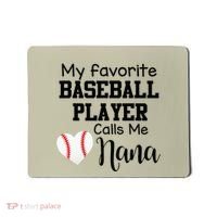 My Favorite Baseball Player Calls Me Nana Mousepad thumb 0