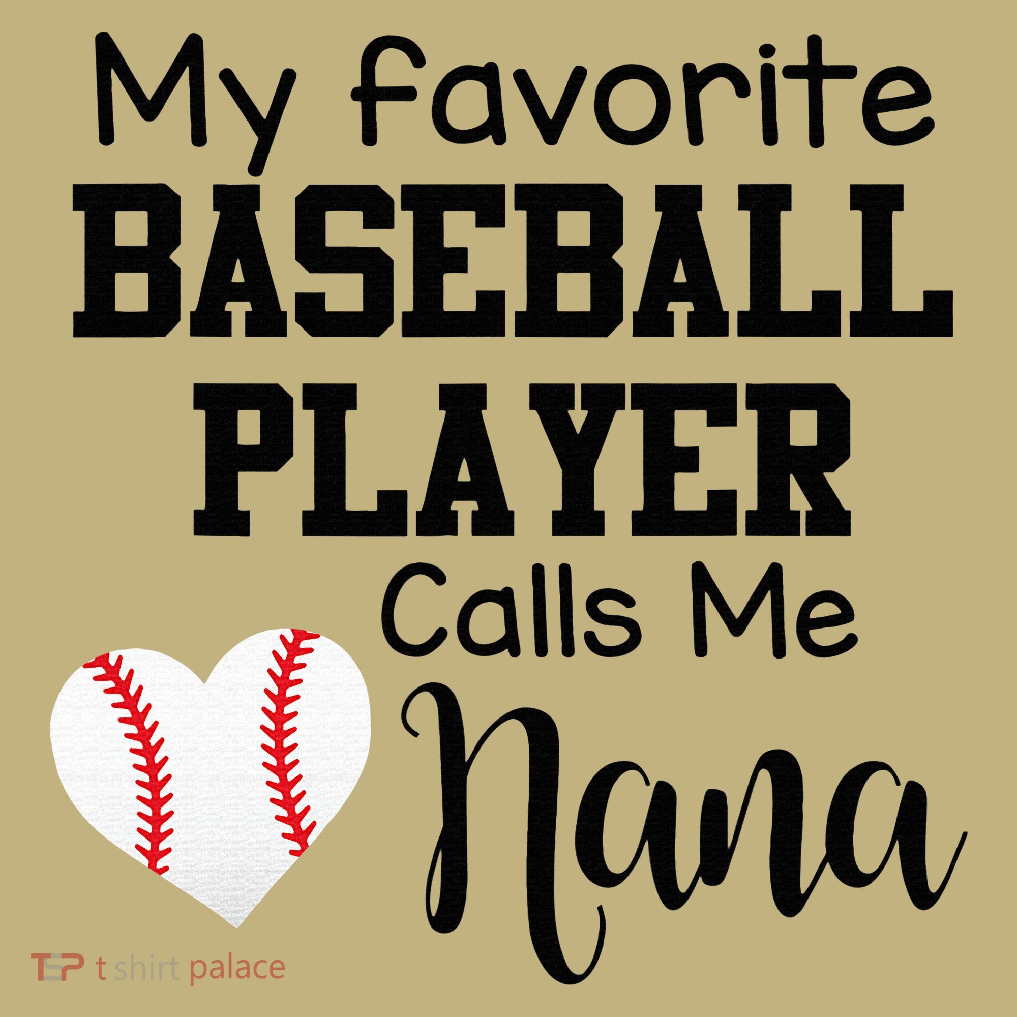 My Favorite Baseball Player Calls Me Nana Mousepad